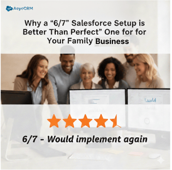 6/7 Family Business Salesforce
